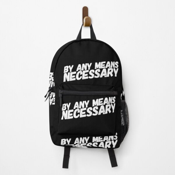 Item preview, By Any Means Necessary designed and sold by DankDreamz.