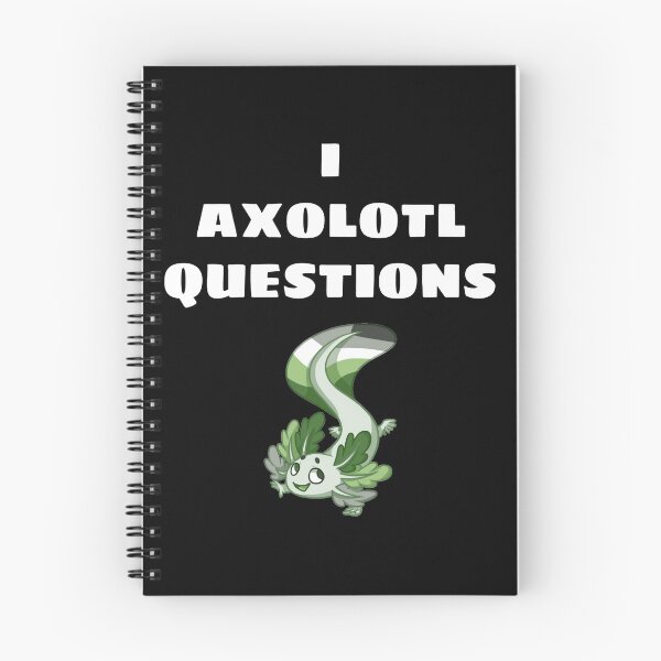 Item preview, I Axolotl Questions  designed and sold by VENOM-11.