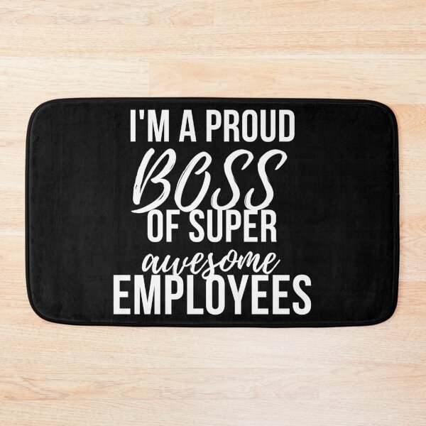 Item preview, I'm proud boss of super emplyees designed and sold by Best-art.