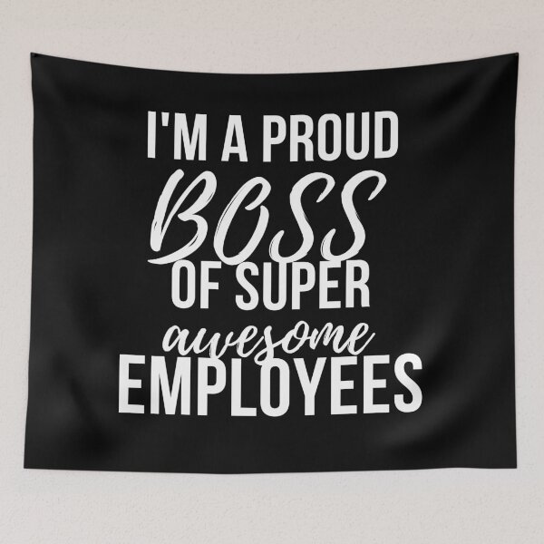 Item preview, I'm proud boss of super emplyees designed and sold by Best-art.