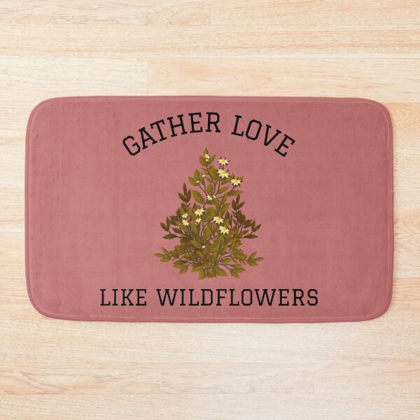 Item preview, GATHER LOVE LIKE WILDFLOWERS designed and sold by irstore11.