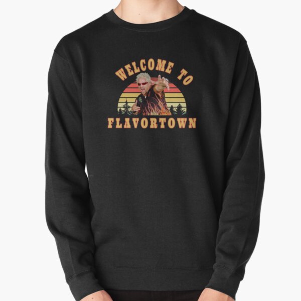 New Guy Fieri Fans Flavortown  Pullover Sweatshirt