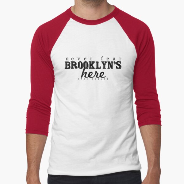 Never Fear, Brooklyn's Here! Baseball ¾ Sleeve T-Shirt