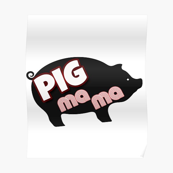 Pig mama Poster