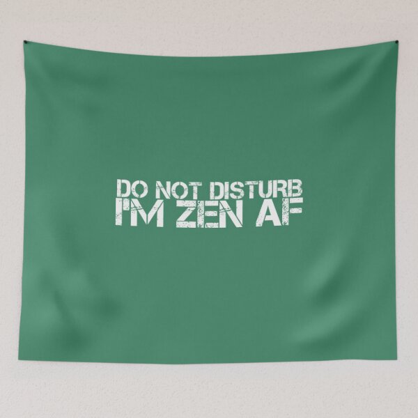 Item preview, Do not disturb, I'm zen AF designed and sold by Tantatee.