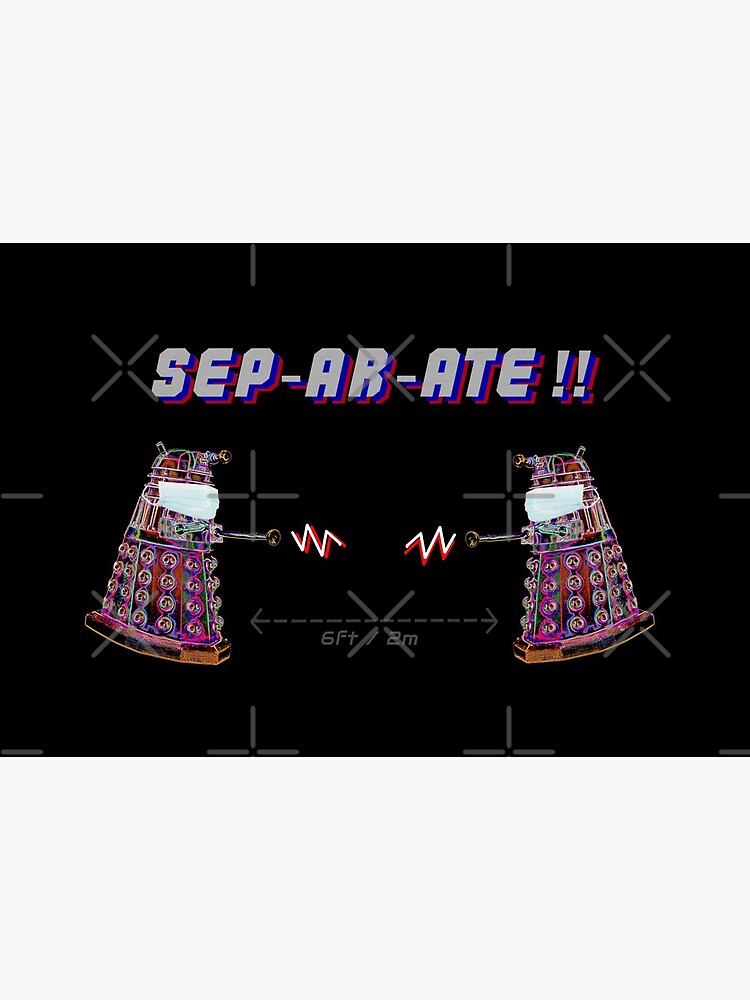 Daleks Separate COVID Coronavirus Design by fairchildart