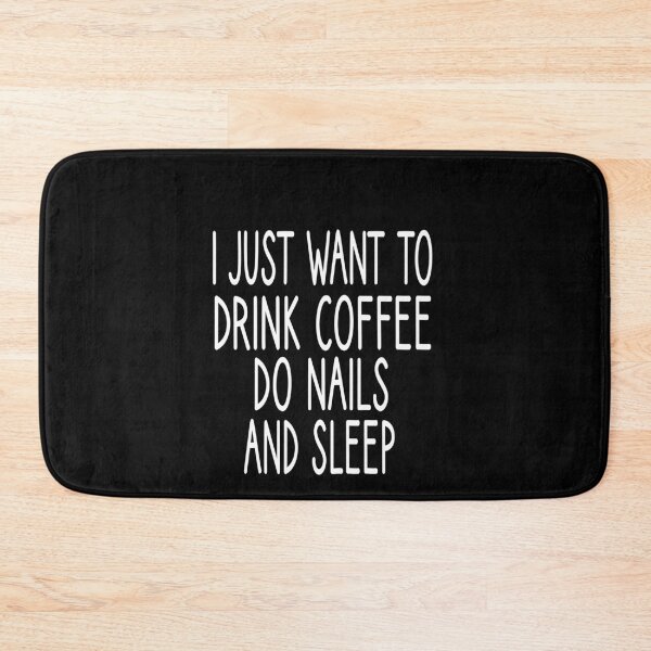 Item preview, i just want to drink coffee do nails and sleep, Nail , Nail Tech Gift, Manicurist / Manicurist Gift / Gift for Manicurist / funny Manicurist  / Manicurists heart style designed and sold by Chamssou.