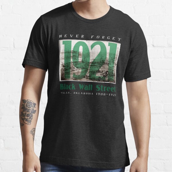 Item preview, Black Wall Street 1921 Greenwood Tulsa Oklahoma History designed and sold by MarketFreshTees.