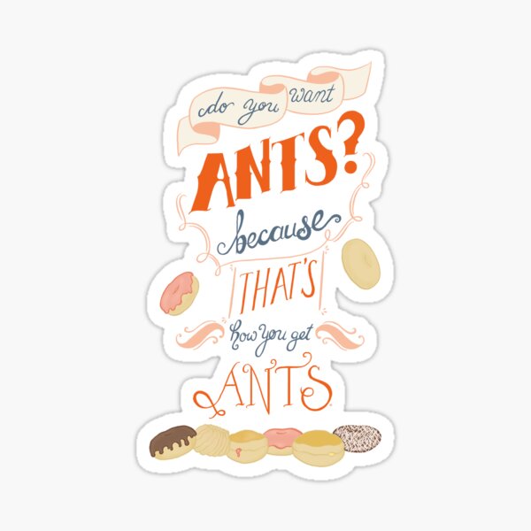 Archer Ants Lettered Quote with Doughnuts Sticker
