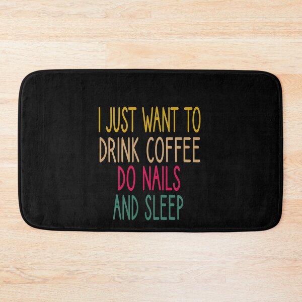 Item preview, i just want to drink coffee do nails and sleep, Nail , Nail Tech Gift, Manicurist / Manicurist Gift / Gift for Manicurist / funny Manicurist  / Manicurists heart style designed and sold by Chamssou.