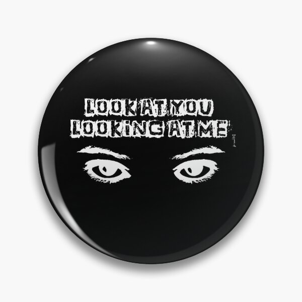 Item preview, Look at you looking at me designed and sold by Steven Webling.