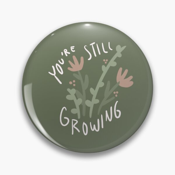 Item preview, You're Still Growing (forest green) designed and sold by Ashley Moen.