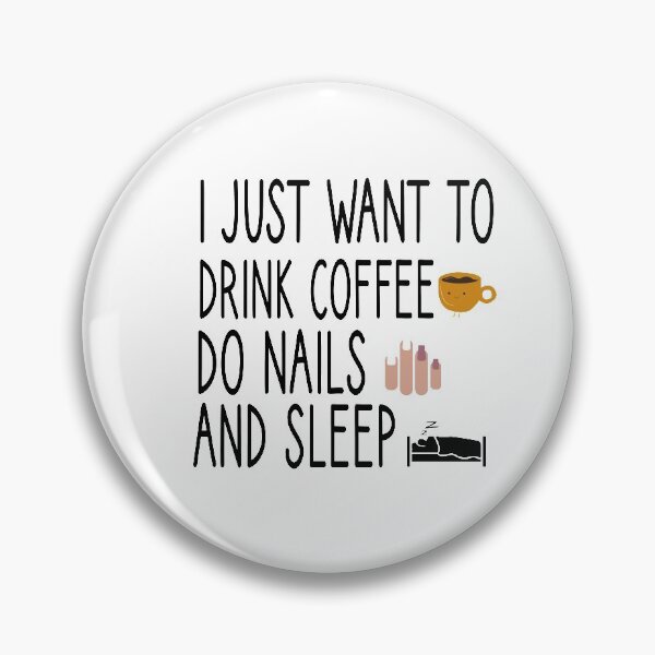 Item preview, i just want to drink coffee do nails and sleep, Nail , Nail Tech Gift, Manicurist / Manicurist Gift / Gift for Manicurist / funny Manicurist  / Manicurists heart style designed and sold by Chamssou.