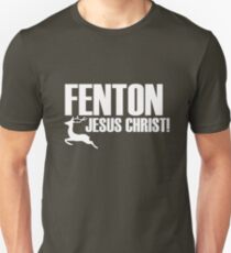 Fenton! Unisex T-Shirt