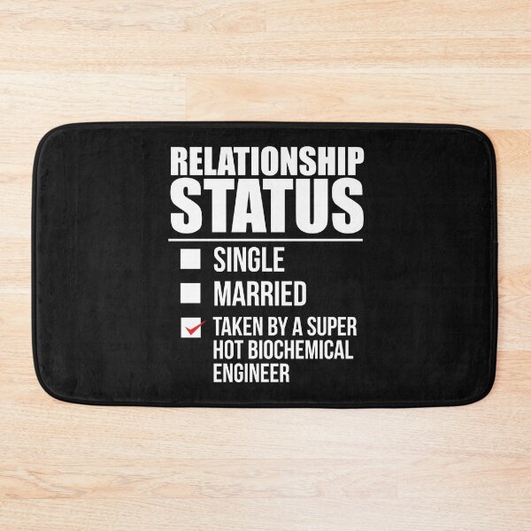 Item preview, Relationship status taken by super hot Biochemical Engineer Valentine's Day designed and sold by losttribe.