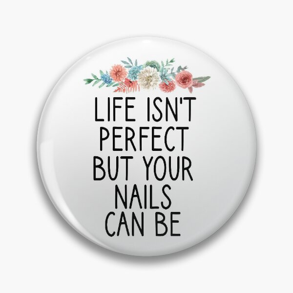 Item preview, life isn't perfect but your nails can be , Nail , Nail Tech Gift, Manicurist / Manicurist Gift / Gift for Manicurist / funny Manicurist  / Manicurists floral style designed and sold by Chamssou.