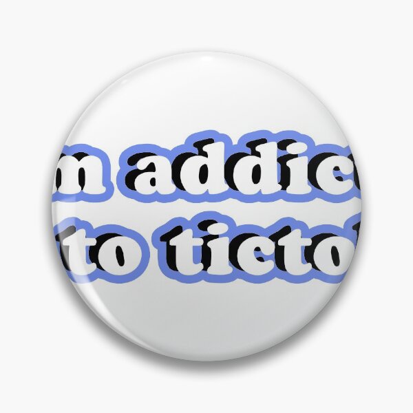 Item preview, i'm addicted to tictok designed and sold by HaydenPaulL.