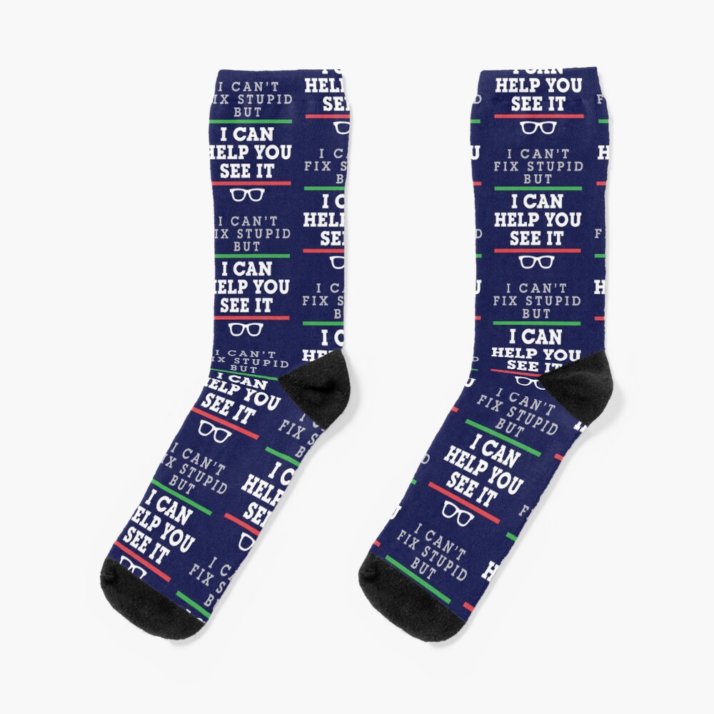 Optometrist Optometry Ophthalmology Funny Saying See Stupid Socks