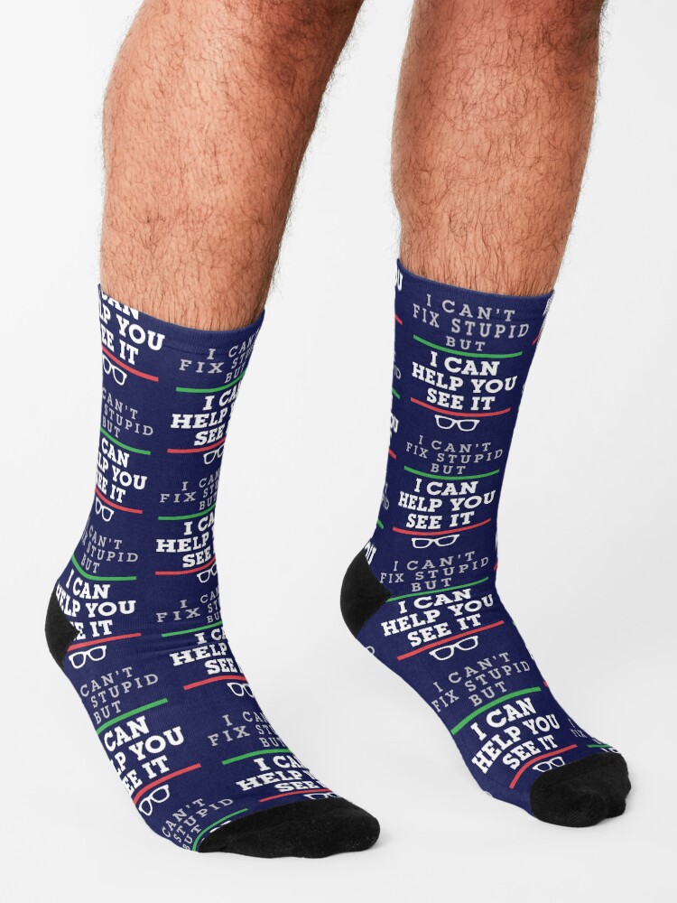 Alternate view of Optometrist Optometry Ophthalmology Funny Saying See Stupid Socks
