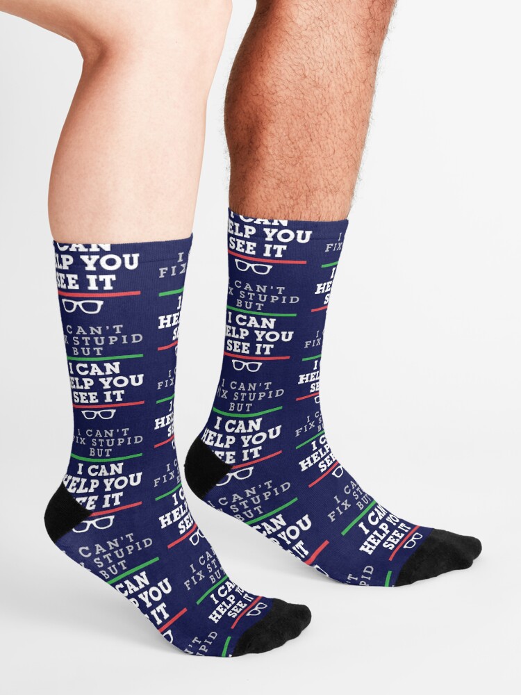 Alternate view of Optometrist Optometry Ophthalmology Funny Saying See Stupid Socks