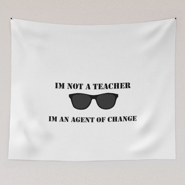 Item preview, IM NOT A TEACHER IM AN AGENT OF CHANGE designed and sold by enigma3a.