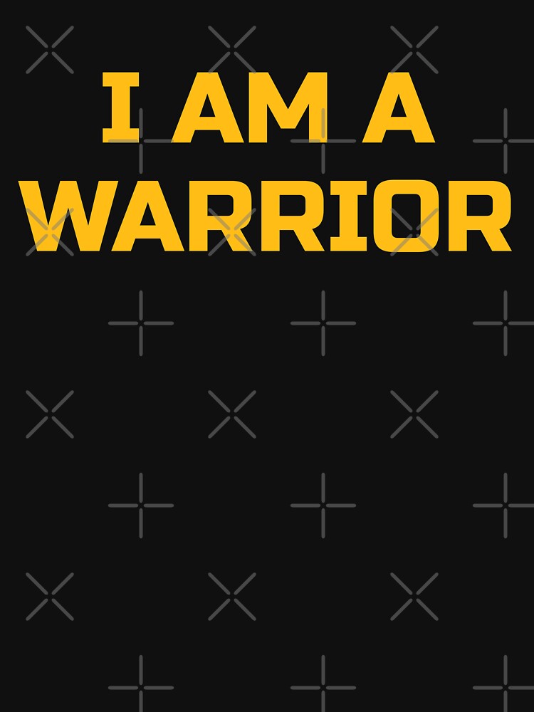 i-am-a-warrior-motivational-quote-t-shirt-for-sale-by