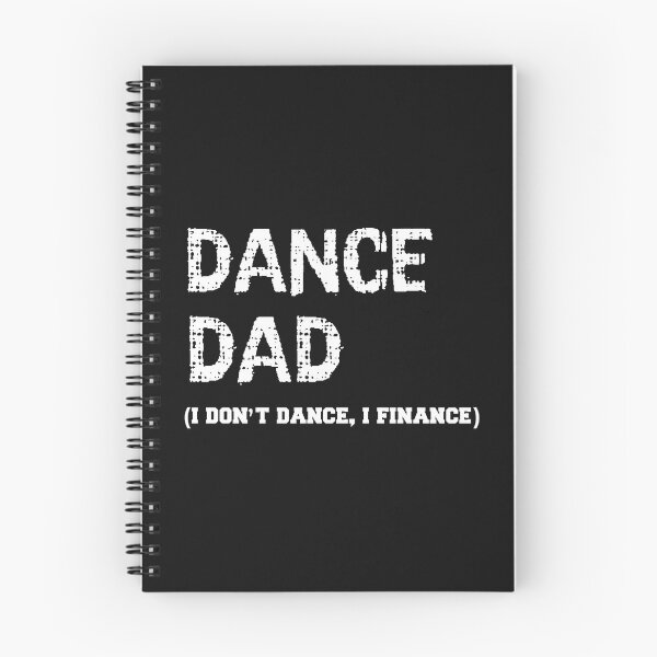 Item preview, Dance Dad I don't dance I finance Father's Day designed and sold by losttribe.