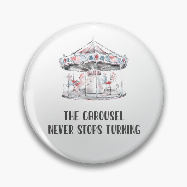 Item preview, The carousel never stops turning designed and sold by Fan Store.