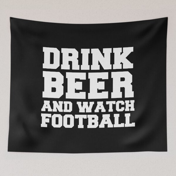 Item preview, Drink Beer Watch Football Sports Team Player designed and sold by losttribe.