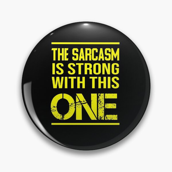 Item preview, The Sarcasm is Strong with this One designed and sold by ZAstore.