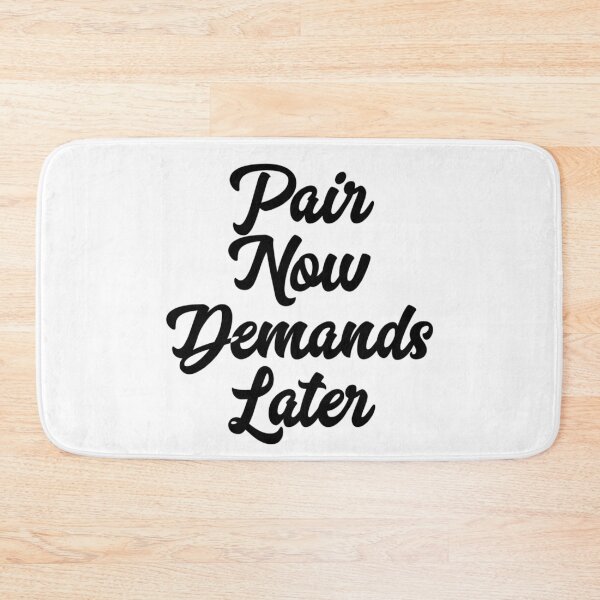 Item preview, Pair Now Demands Later designed and sold by EvyStickersx.