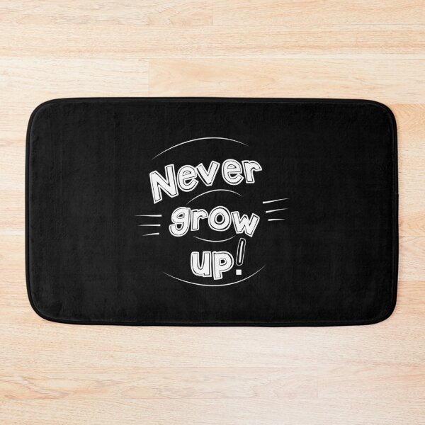 Item preview, Never grow up designed and sold by qzpolo.