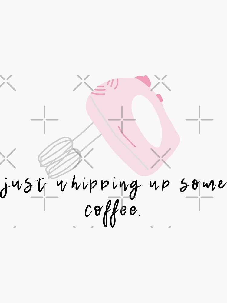 "whipped coffee quarantine snack funny aesthetic " Sticker by
