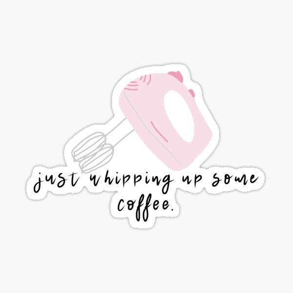 "whipped coffee quarantine snack funny aesthetic " Sticker by