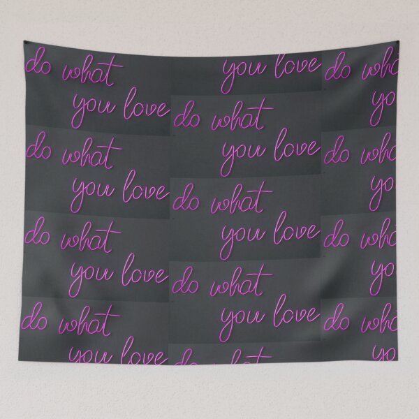 Item preview, do what you love designed and sold by ciarameadows.