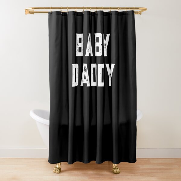 Baby Daddy Shower Curtain
