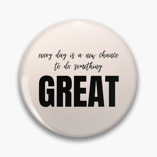 Item preview, every day is a new chance to do something great designed and sold by cgrimpo.