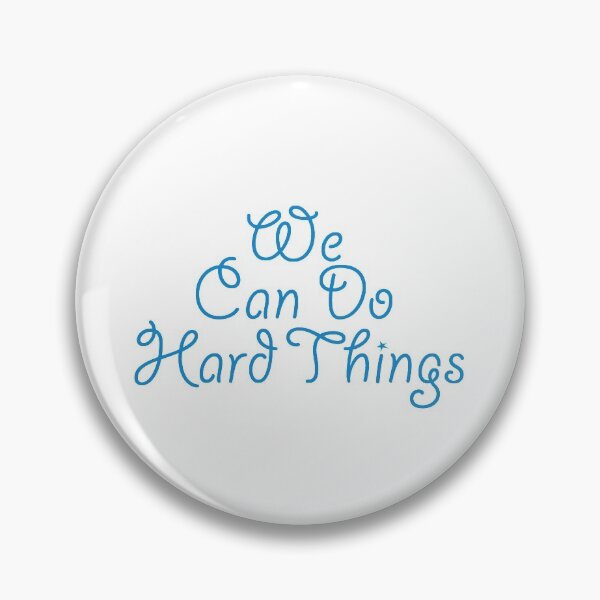 Item preview, We Can Do Hard Things designed and sold by millsofsp.
