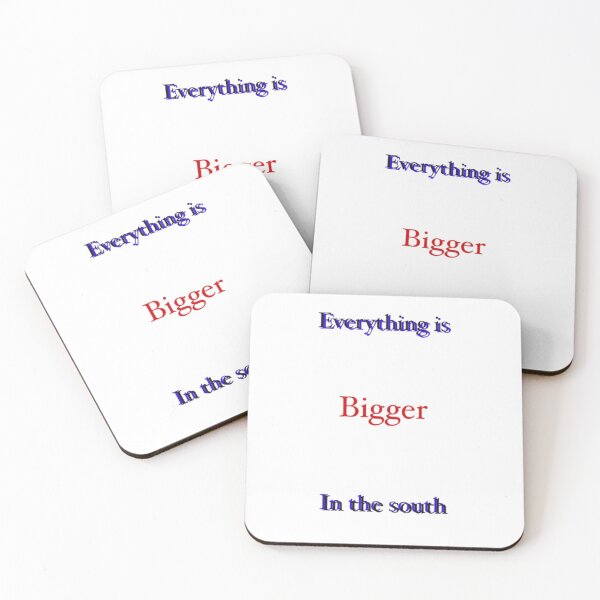 Item preview, Everything is bigger in the south designed and sold by Dolphin898.