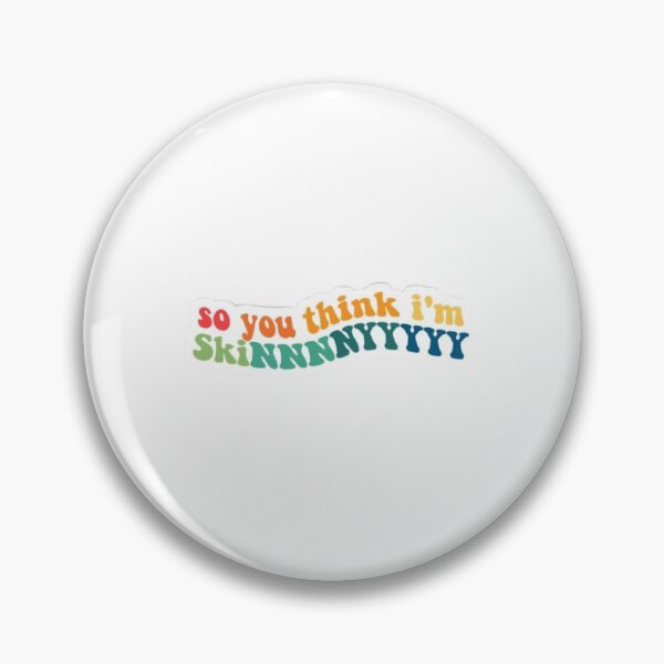 Item preview, so you think im skinny sticker designed and sold by ellagalour.
