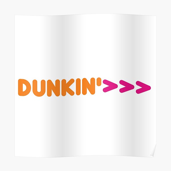 Dunkin'>> Poster