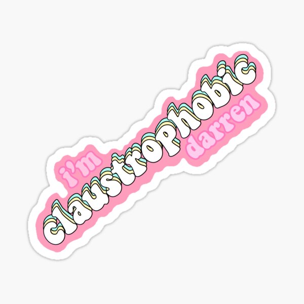 Item preview, I'm Claustrophobic Darren Sticker  designed and sold by emmabarclay.