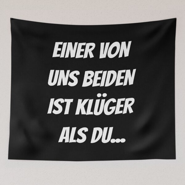 Item preview, Einer Von Uns Beiden Ist Klüger Als Du lustiges Geschenk designed and sold by niedi18.