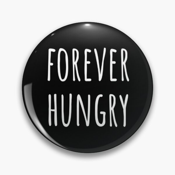 Item preview, Forever Hungry designed and sold by CatMonkStudios.