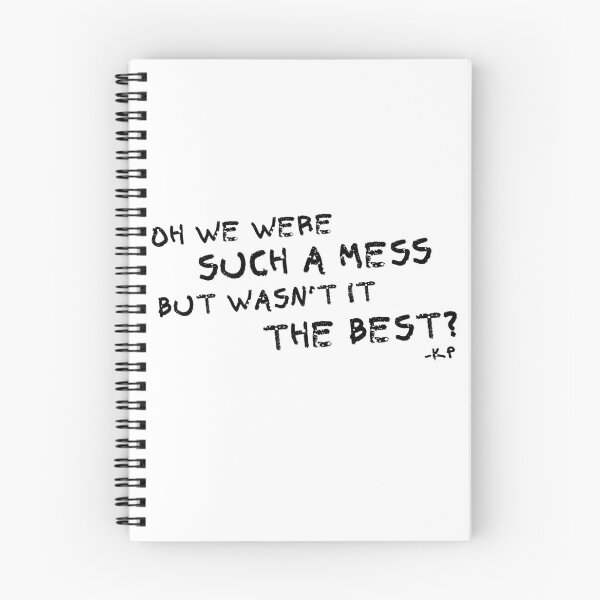 Item preview, Oh we were such a mess, but wasn't it the best? - Katy Perry phrase designed and sold by mpohl03.