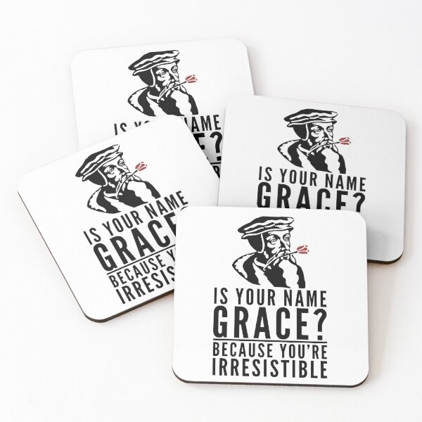 Item preview, Is Your Name Grace? - Funny Calvinism Design designed and sold by HalpinDesign.