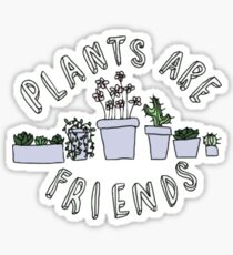 Plants Are Friends Sticker