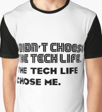 Tech life -1 Graphic T-Shirt