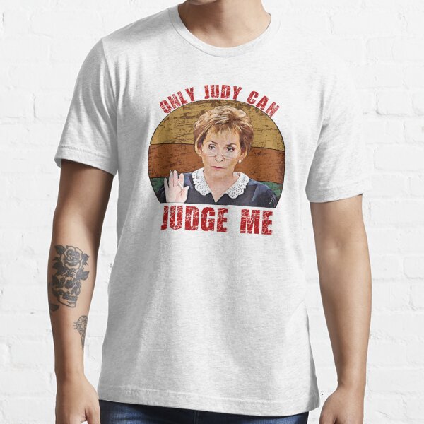 Only Judy Can Judge Me Funny Retro Essential T-Shirt