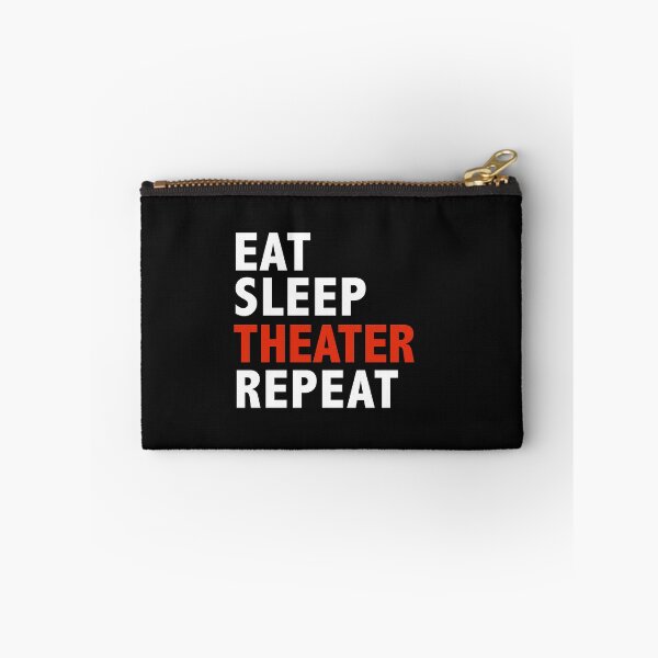 Item preview, Eat Sleep Theater Repeat  Actor Actress Dancer designed and sold by losttribe.